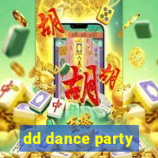 dd dance party